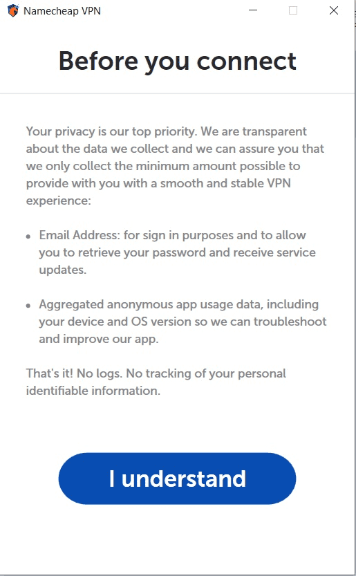 Namecheap VPN's privacy notice the first time you login.